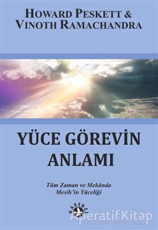 Yüce Görevin Anlamı