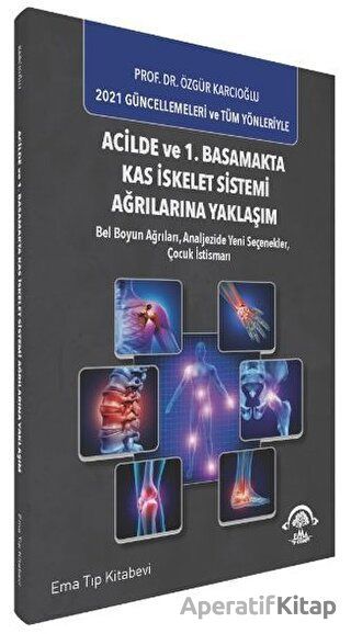 Acilde ve 1 Basamakta Kas İskelet Sistemi Ağrılarına Yaklaşım