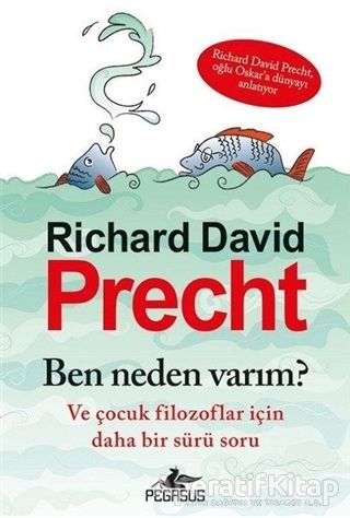 Ben Neden Varım ve Çocuk Filozoflar İçin Daha Bir Sürü Soru