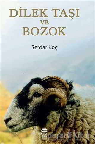 Dilek Taşı ve Bozok Serdar Koç