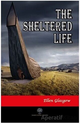 The Sheltered Life Ellen Glasgow 30 İndirim