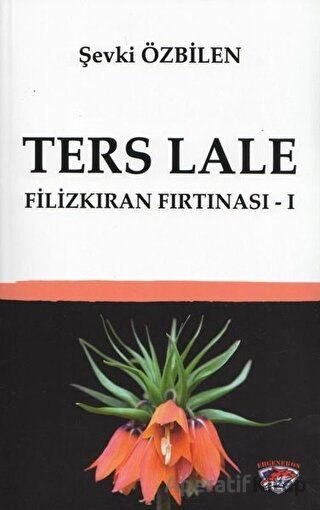 Ters Lale Filizkıran Fırtınası 2