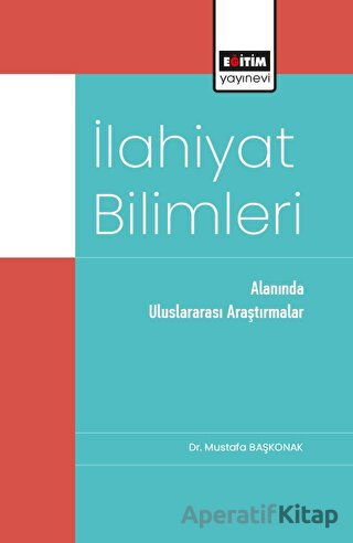 İlahiyat Bilimleri Alanında Uluslararası Araştırmalar