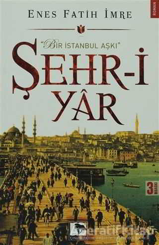 Şehr i Yar Enes Fatih İmre 72 İndirim