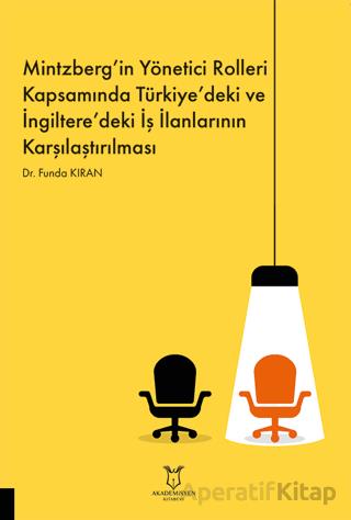Mintzberg in Yönetici Rolleri Kapsamında Türkiye deki ve İngiltere deki İş İlanlarının Karşılaştırılması