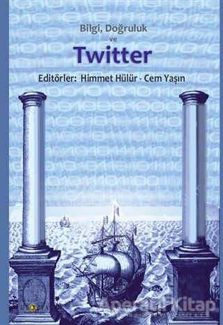 Bilgi Doğruluk ve Twitter