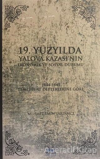 19 Yüzyılda Yalova Kazası nın Ekonomik ve Sosyal Durumu