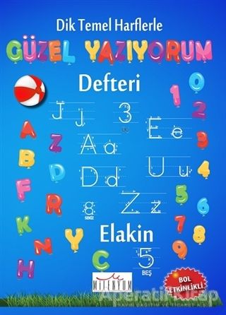 Dik Temel Harflerle Güzel Yazıyorum Defteri