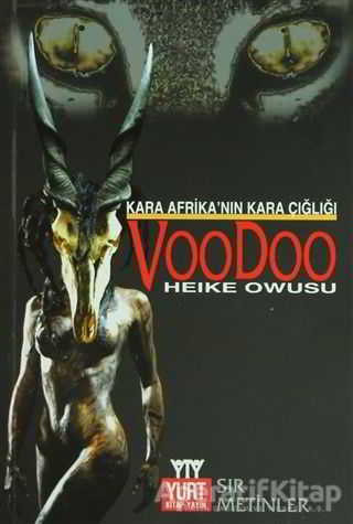 Kara Afrika nın Kara Çığlığı Voodoo Heike Owusu 30 İndirim