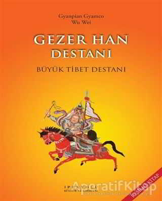 Gezer Han Destanı Büyük Tibet Destanı Resimli Kitap