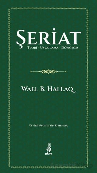 Şeriat Teori Uygulama Dönüşüm
