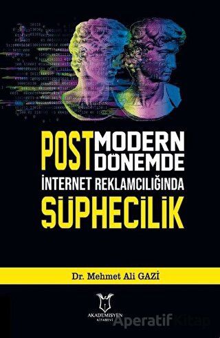 Postmodern Dönemde İnternet Reklamcılığında Şüphecilik