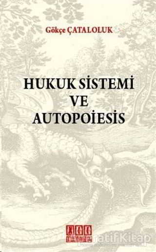 Hukuk Sistemi ve Autopoiesis