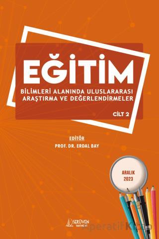 Eğitim Bilimleri Alanında Uluslararası Araştırma ve Değerlendirmeler Cilt 2 Aralık 2023 Kolektif 30 İndirim