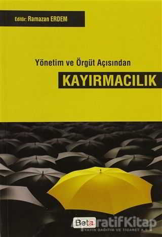 Yönetim ve Örgüt Açısından Kayırmacılık