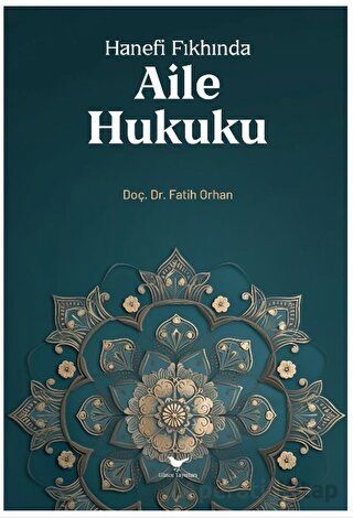 Hanefi Fıkhında Aile Hukuku