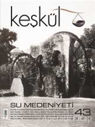 Keşkül Dergisi Sayı 43