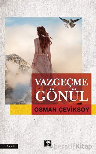 Vazgeçme Gönül