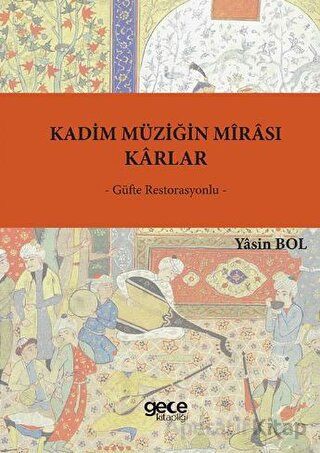 Kadim Müziğin Mîrası Karlar
