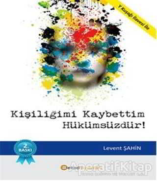 Kişiliğimi Kaybettim Hükümsüzdür Levent Şahin