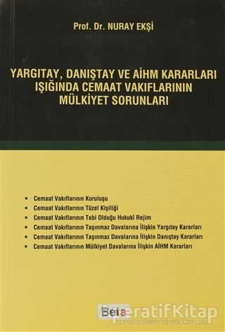 Yargıtay Danıştay ve AİHM Kararları Işığında Cemaat Vakıflarının Mülkiyet Sorunları
