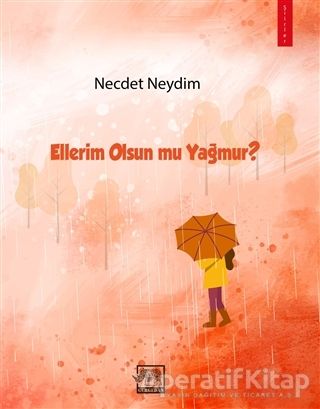 Ellerim Olsun mu Yağmur