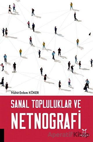 Sanal Topluluklar ve Netnografi