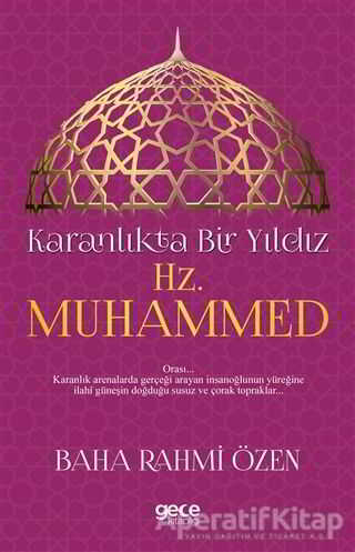 Karanlıkta Bir Yıldız Hz Muhammed