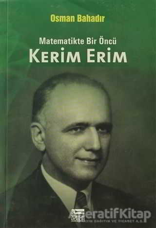 Matematikte Bir Öncü Kerim Erim