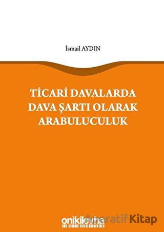 Ticari Davalarda Dava Şartı Olarak Arabuluculuk