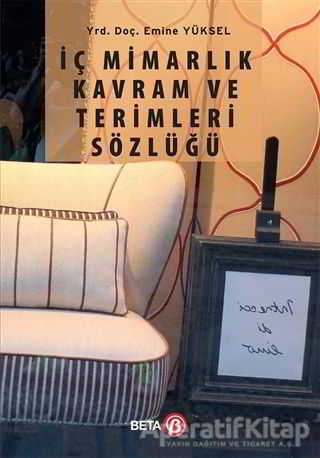 İç Mimarlık Kavram ve Terimleri Sözlüğü