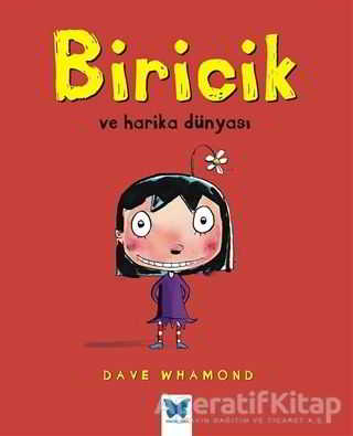 Biricik ve Harika Dünyası