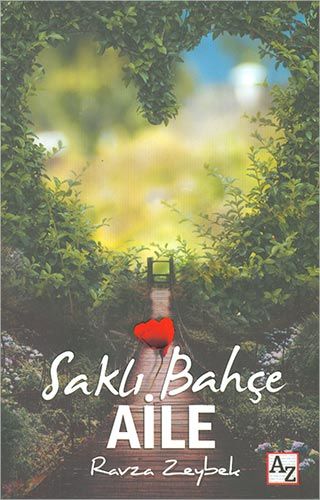 Saklı Bahçe Aile Ravza Zeybek