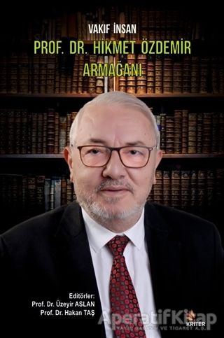 Vakıf İnsan Prof Dr Hikmet Özdemir Armağanı