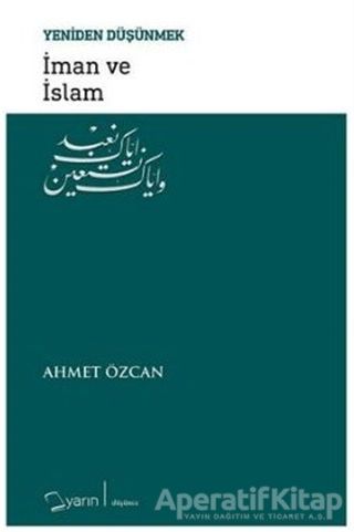 İman ve İslam Yeniden Düşünmek