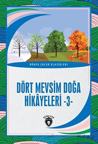 Dört Mevsim Doğa Hikâyeleri 3