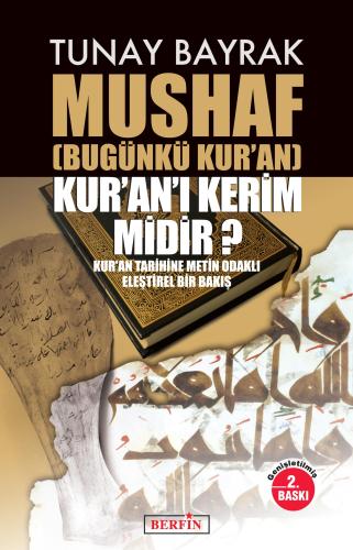 Mushaf Bugünkü Kur an Kur anı Kerim Midir