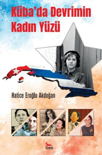Küba da Devrimin Kadın Yüzü