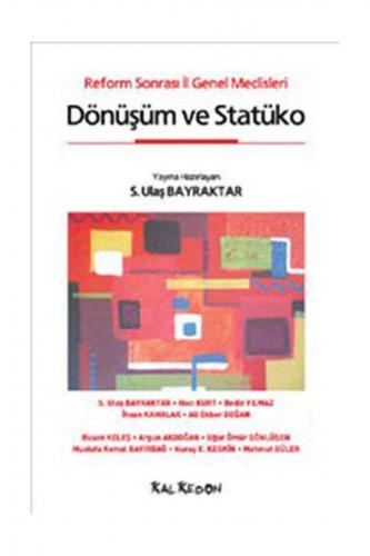 Dönüşüm ve Statüko Reform Sonrası İl Genel Meclisleri