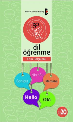 50 SORUDA DİL ÖĞRENME BİLİM VE GELECEK