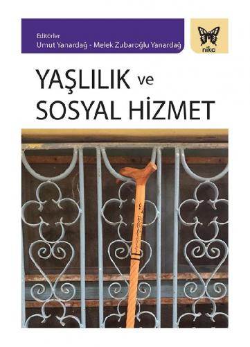 Yaşlılık ve Sosyal Hizmet
