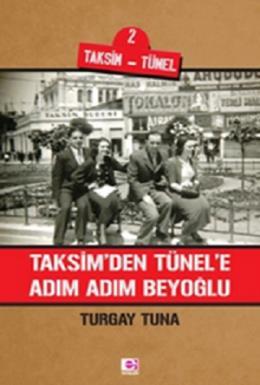 Taksim den Tünele Adım Adım Beyoğlu