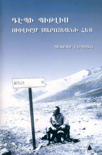 William Saroyan la Bitlis e Doğru