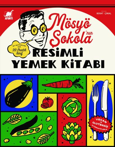 Mösyö Şokola nın Resimli Yemek Kitabı