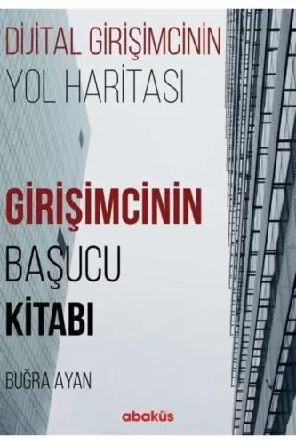 Girişimcinin Başucu Kitabı Dijital Girişimcinin Yol Haritası