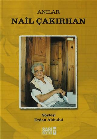 Sarı Defter 7 Anılar Nail Çakırhan
