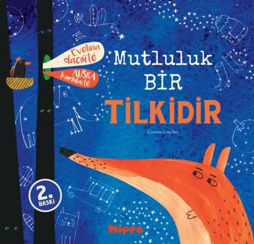 Mutluluk Bir Tilkidir