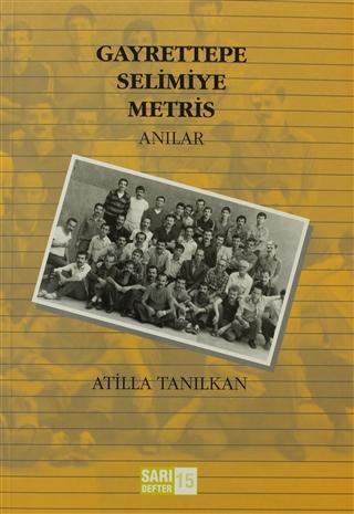 Sarı Defter 15 Gayrettepe Selimiye Metris