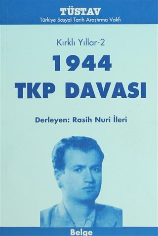 Kırklı Yıllar 2 1944 TKP Davası