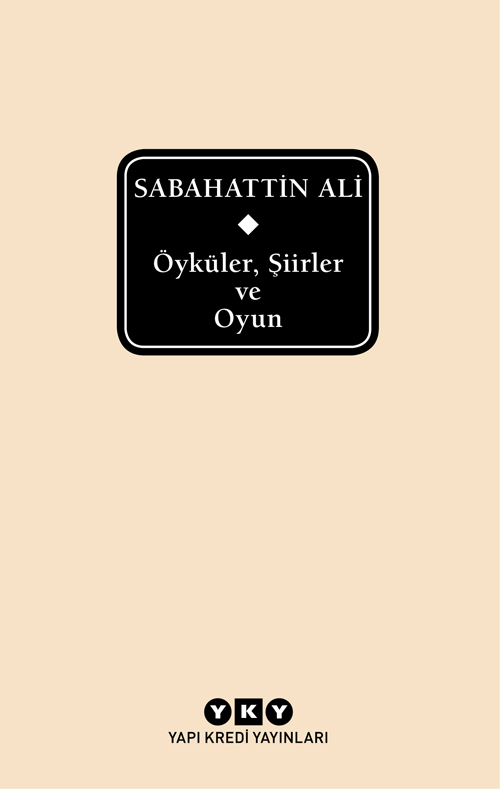 Sabahattin Ali Öyküler Şiirler ve Oyun